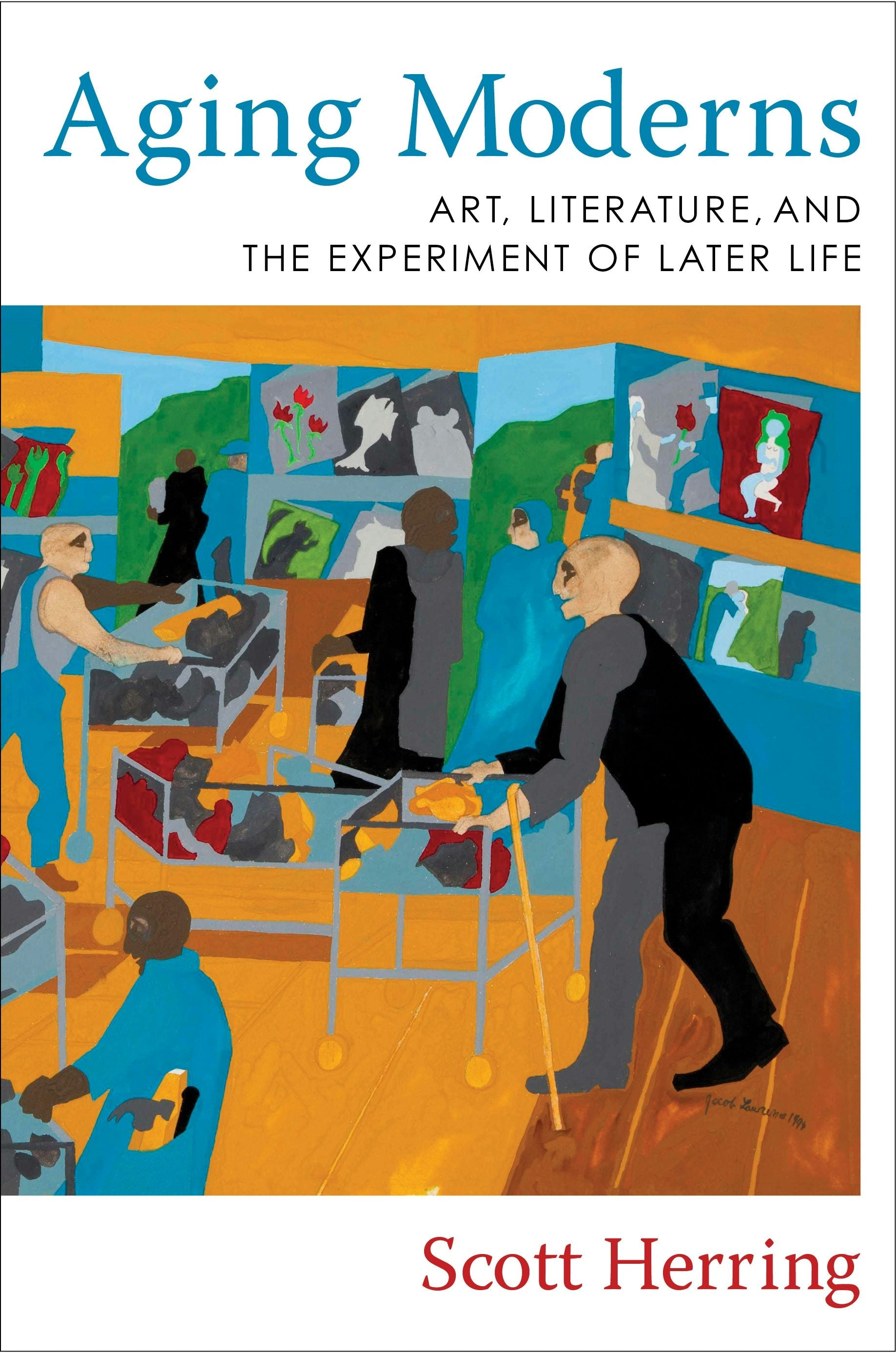 Book cover image for Aging Moderns ISBN: 9780231205443